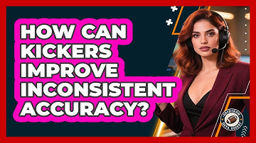 How Can Kickers Improve Inconsistent Accuracy? - Gridiron Data Digest