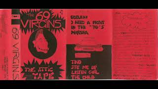 THE 69 VIRGINS - The Attic Tape (1988)
