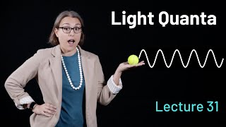 Celebrity Lecture 31: Light Quanta Wealth