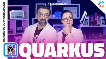 Quarkus (O Java na Nuvem Super Rápido) // Dicionário do Programador