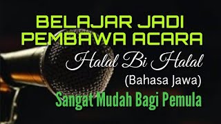 Pembawa Acara Halal Bi Halal_Bahasa Jawa_mudah dipahami bagi Pemula Pembawa Acara Halal Bi Halal_Bahasa Jawa_mudah dipahami bagi Pemula