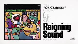 Miniatura de vídeo de "Reigning Sound - Oh Christine (Official Audio)"