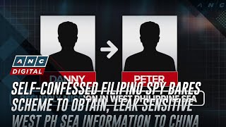 Self-confessed Filipino spy bares scheme to obtain, leak sensitive West PH Sea information to China