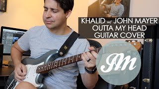 John Mayer / Khalid - "Outta My Head" Guitar Cover