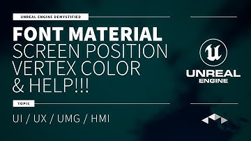 FONT MATERIAL - SCREEN POSITION - VERTEX COLOR - HELP!!! - UNREAL ENGINE - UE4 - UE5