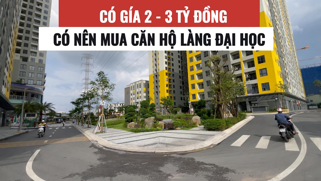Căn Hộ Làng Đại Học 2–3 Tỷ: Cơ Hội Hay Rủi Ro?