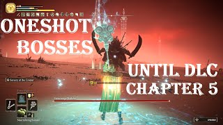 Elden Ring - Oneshot Bosses Until The DLC 5 (Watchdogs Staff)