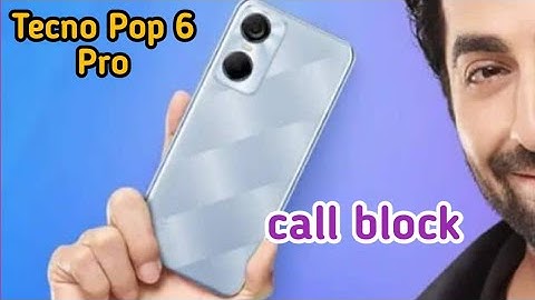 How To Block Contact In Tecno Pop 6 Pro, Call Block , Call Block Setting In Tecno Pop 6 Pro,