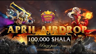 New Airdrop: Heroes Land || Total Reward: 100,000 $HALA screenshot 5