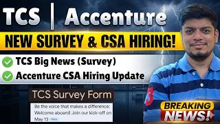 🔥TCS Big News | New Survey Mail Out | Accenture CSA Hiring Challenge Update | Accenture & TCS News