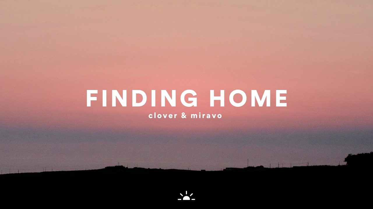 Guarda CLOVER & Miravo - Finding Home su YouTube Guarda CLOVER & Miravo - Finding Home su YouTube