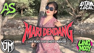 DJ MARI DENDANG LING MOOY FEAT DHEVIT MANOBE AKLETU STYLE 2026