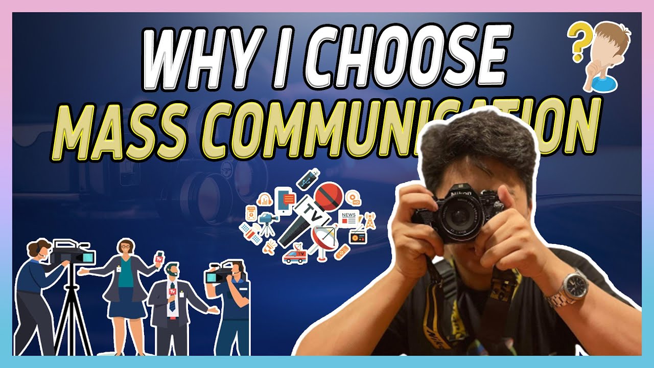 why i choose mass communication essay