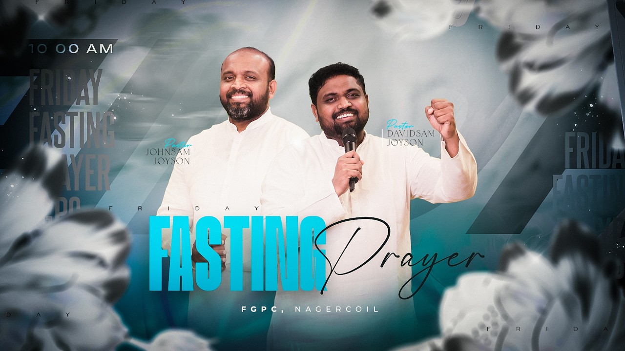 FRIDAY FASTING PRAYER (24-07-2026)​​ ​​| PR. JOHNSAM JOYSON | PR. DAVIDSAM JOYSON | FGPC NAGERCOIL