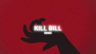 SZA - kill bill (Eenio Remix)