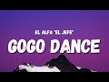 El Alfa &quot;El Jefe&quot; - Gogo Dance (Letra/Lyrics) (TikTok Song)