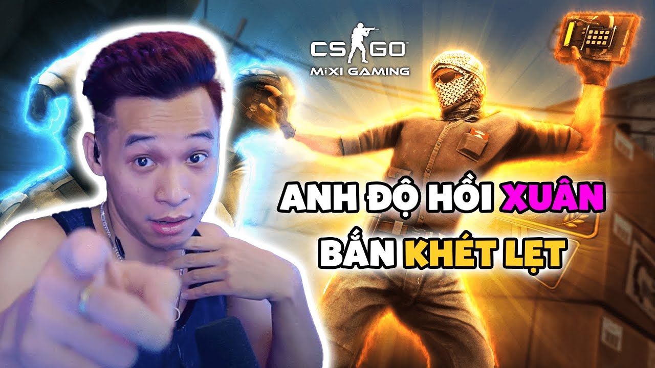 (CSGO) Anh Độ Hồi Xuân Bắn Khét Lét - YouTube