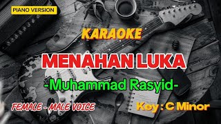 LAGU GALAU || KARAOKE || MENAHAN LUKA - MUHAMMAD RASYID || KEY C MINOR