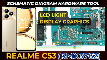 Realme C53 rmx3762  LCD Display Light & Graphics Not Working? | Hardware Schematic Diagram | DMR
