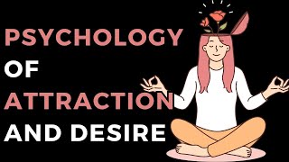 10 Psychology of Attraction and Desire