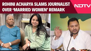 Rohini Acharya Vs Journalist On Married Women Visiting Parents Home