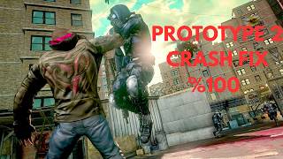Prototype 2 Crash Fix/Çözümü