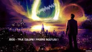 Zedd - True Colors (Faderz Bootleg) [HQ Free] chords