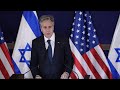 Antony Blinken says U.S. support for Israel will never end during visit to Tel Aviv