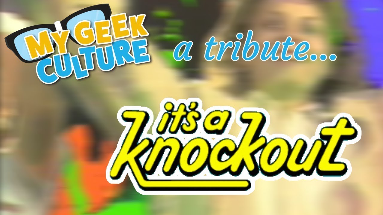 My Geek Culture Presents: A Tribute To "It's A Knockout!"