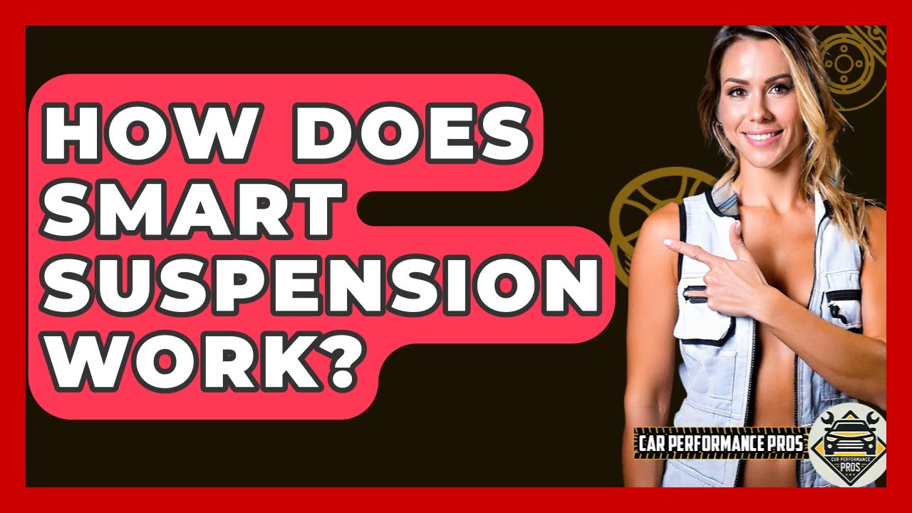 How Does Smart Suspension Work? - Car Performance Pros
