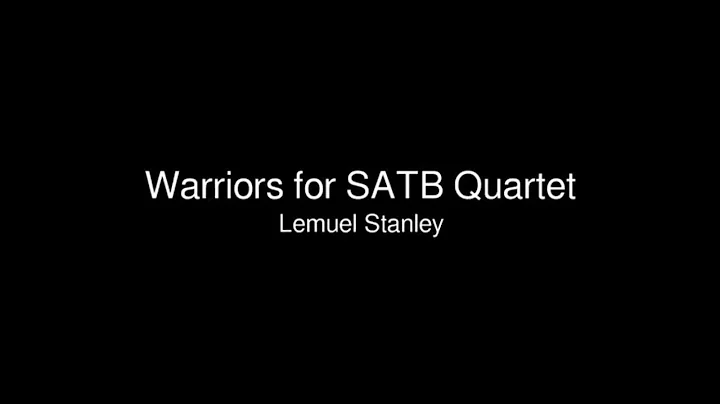Warriors for SATB Quartet