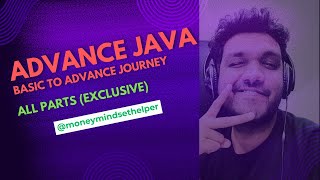 Advance java complete guide from basic to advance. All Parts (Exclusive)