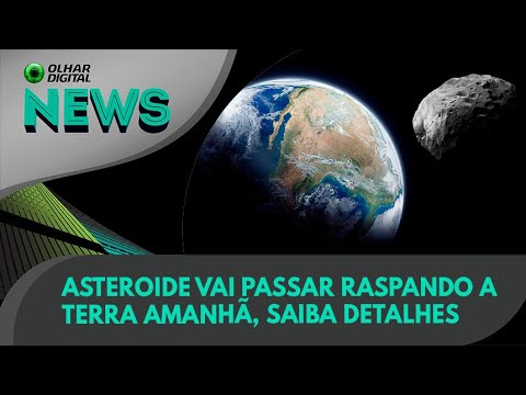 Ao Vivo | Asteroide vai passar raspando a Terra amanhã, saiba detalhes | 25/01/2023 | #OlharDigital