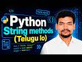 Python_String_methods(Telugu lo)