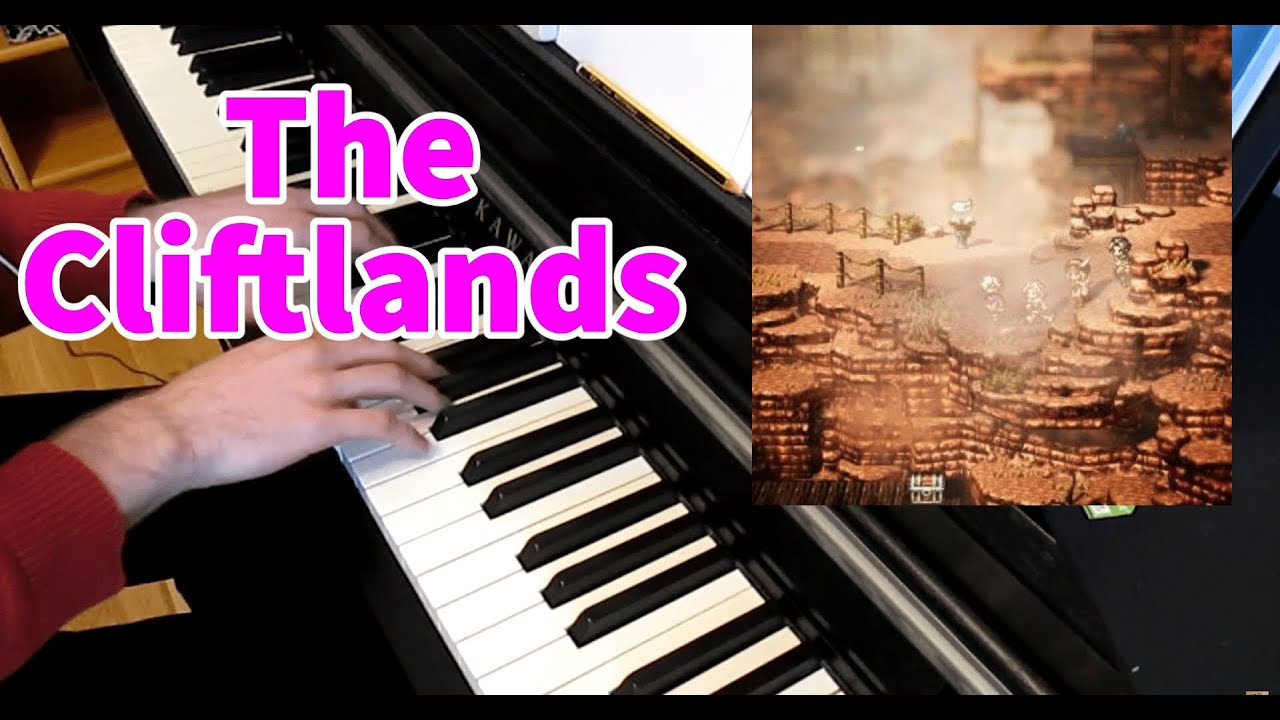 🎵 [Octopath Traveler] The Cliftlands piano cover