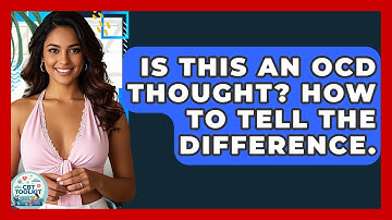 Is This An OCD Thought? How To Tell The Difference. - CBT Toolkit