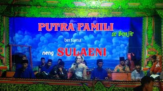 GENDING TERBARU PUTRA FAMILI SE BENJIR ||'APANGRASAH'||