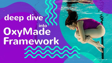 Deep dive into Oxymade framework for Oxygen Builder