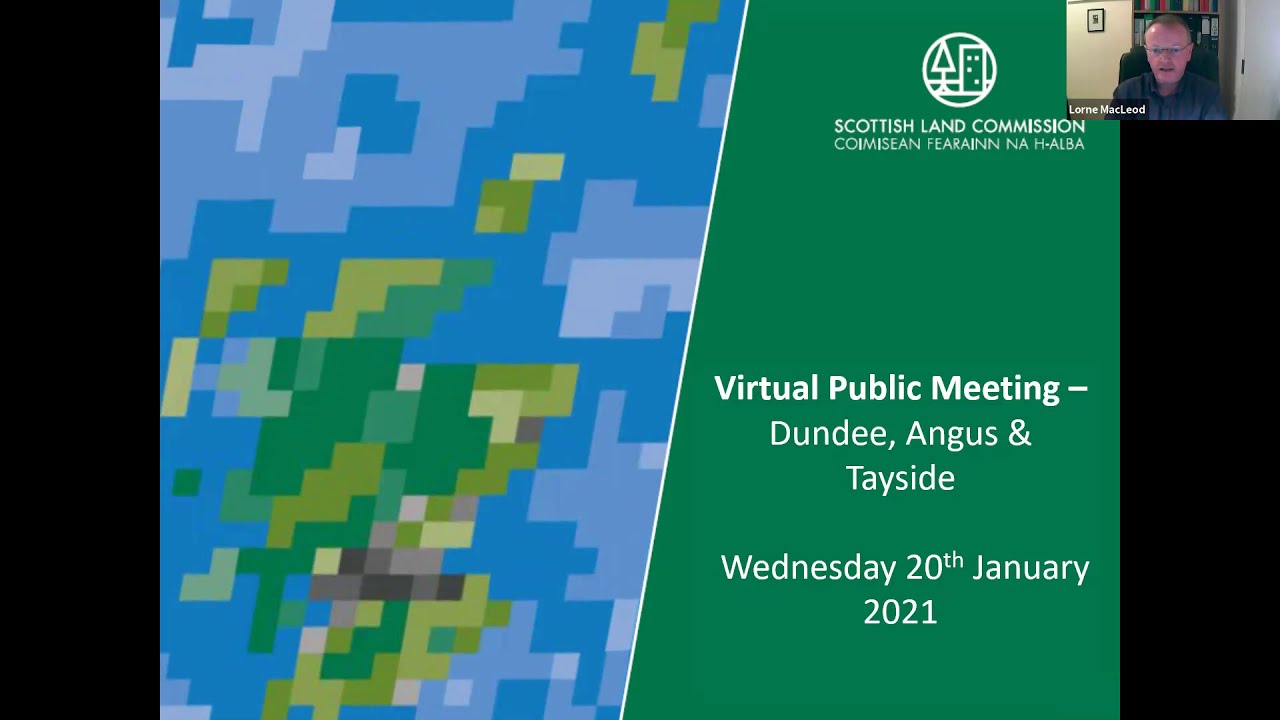 Scottish Land Commission Virtual Public Meeting - Dundee, Tayside and Angus