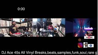 The DJ Ace All 45 Vinyl Show With Special Guest "Quinnette"- Breaks,beats,samples,raregrooves,ins...