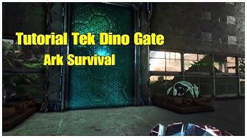 Tek Dino Gate Tutorial Ark Survival