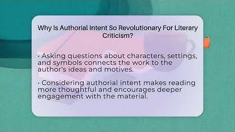 Why Is Authorial Intent So Revolutionary For Literary Criticism? - The Prose Path