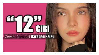 12 Ciri Cewek Pemberi Harapan Palsu (PHP)