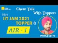 Chem Talk with Toppers | IIT JAM 2021 | AIR  1 | IIT JAM TOPPER 2021 | Chem Academy