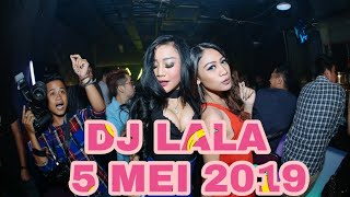 DJ LALA 5 MEI 2019 MP CLUB PEKANBARU