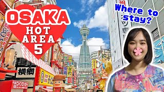 5 พื้นที่ที่ดีที่สุดสำหรับการเข้าพักโรงแรมและสิ่งที่ต้องทำในโอซาก้าญี่ปุ่น | Travel Vlog Japan 2023
