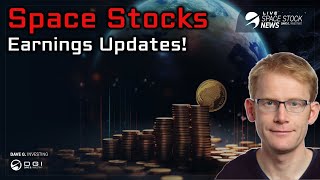 Space Stock News: Earnings Results are In!