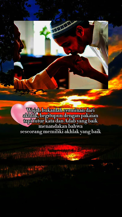 Seseorang Memiliki Akhlak Yang Baik. #story #quotes #motivasi #katakatabijak #akhlak