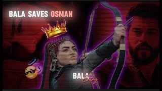 Bala Saves Osman 😈🔥 |Badass Edit|