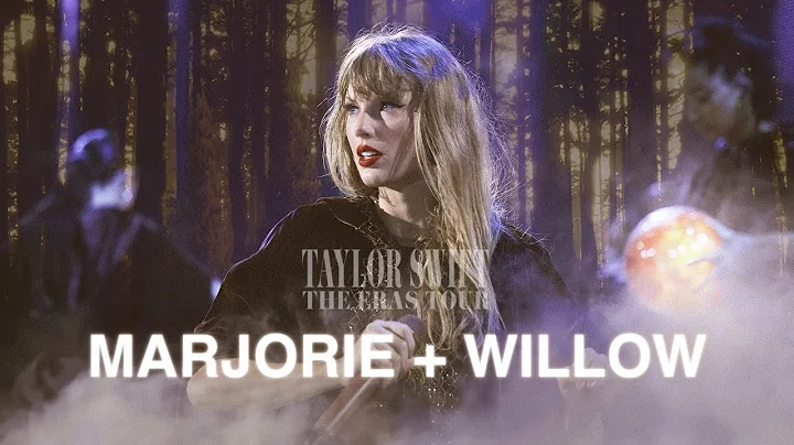 Taylor Swift - Marjorie + Willow (The Eras Tour Live) (REMASTERED)